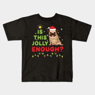 Is this jolly enough Noel merry christmas Kids T-Shirt